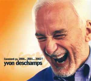 Yvon Deschamps - Comment Ça, 2000... 2001... 2002? album cover