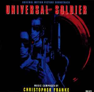 Christopher Franke - Universal Soldier (Original Motion Picture Soundtrack) album cover