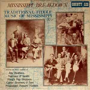 Mississippi Breakdown: Traditional Fiddle Music of Mississippi Vol. 1 - Various
