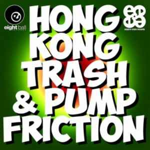 Hong Kong Trash - Hong Kong Trash & Pump Friction (Remastered 2021) album cover