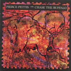 Pierce Pettis - Chase The Buffalo album cover