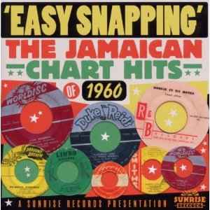 Easy Snapping The Jamaican Chart Hits Of 1960 - Various
