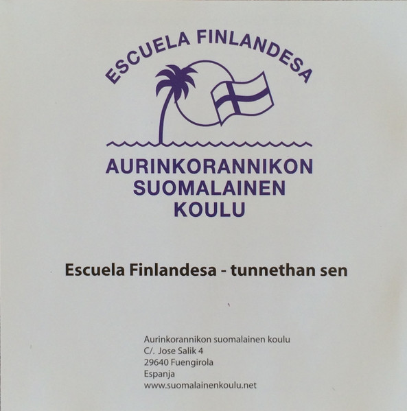 Escuela Finlandesa - Aurinkorannikon Suomalainen Koulu – Tunnethan Sen (CD)  - Discogs