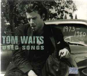 Tom Waits - Used Songs (1973-1980) album cover