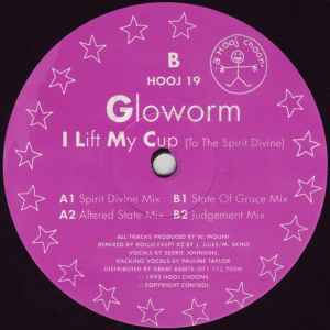 Gloworm - I Lift My Cup (To The Spirit Divine)