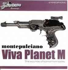 Montepulciano - Viva Planet M album cover