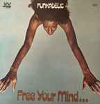 Cover of Free Your Mind... and Your Ass Will Follow, 1970-07-01, Vinyl