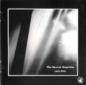 Larry Ochs - The Secret Magritte album cover