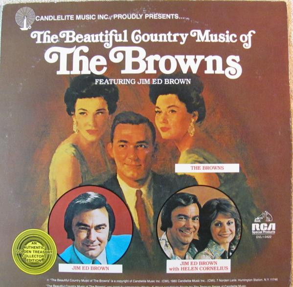 lataa albumi The Browns Featuring Jim Ed Brown - The Beautiful Country Music Of The Browns