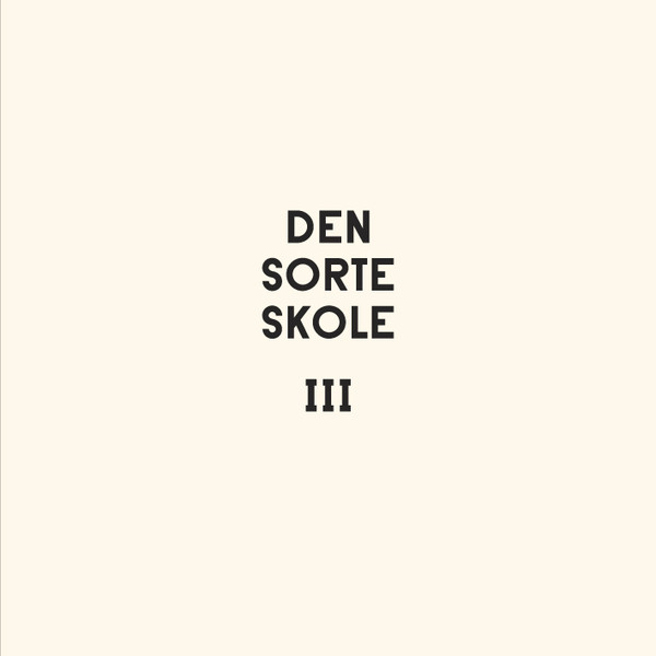 last ned album Den Sorte Skole - III