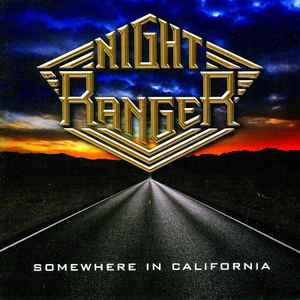 Somewhere In California - Night Ranger