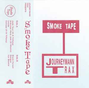 Journeymann Trax - Smoke Tape album cover