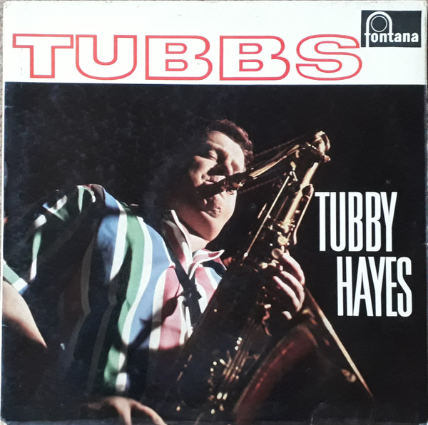 Tubby Hayes – Tubbs (1961, Vinyl) - Discogs