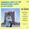 Mike Sarkissian (2) - Armenian Night At The International Hotel In Las Vegas!!
