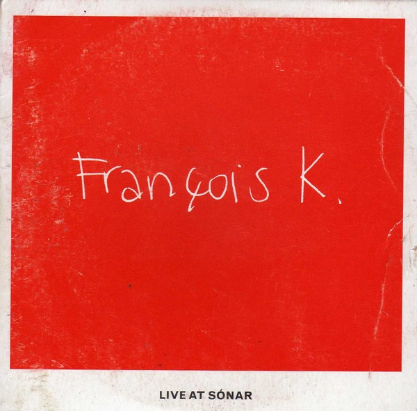 baixar álbum François K - Live At Sónar