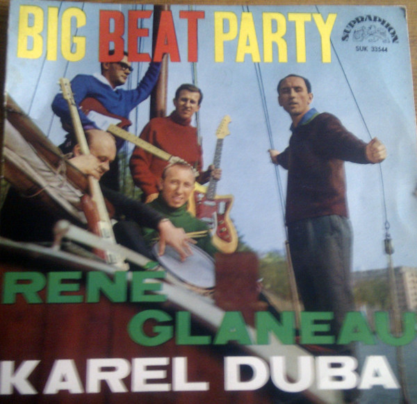 René Glaneau , Karel Duba - Big Beat Party | Supraphon (SUK 33544)