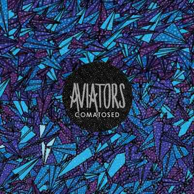 télécharger l'album Aviators - Comatosed