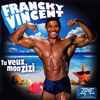Francky Vincent - Tu Veux Mon Zizi...