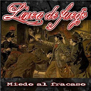baixar álbum Linea De Fuego - Miedo Al Fracaso