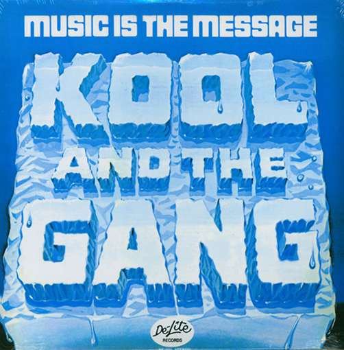 Kool & The Gang - Music Is The Message | Releases | Discogs