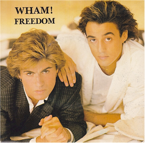 Wham! – Freedom (1984, Vinyl) - Discogs