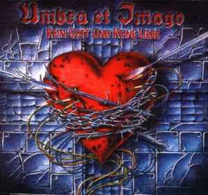 Umbra Et Imago - Kein Gott Und Keine Liebe album cover