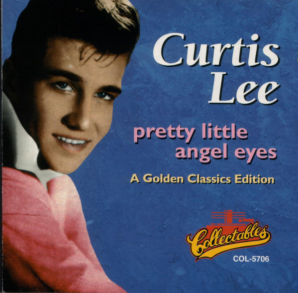 descargar álbum Curtis Lee - Pretty Little Angel Eyes A Golden Classics Edition