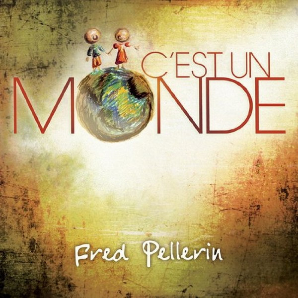 Fred Pellerin - C'Est Un Monde | Disques Tempête (TEM2-4027) - 9