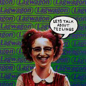 Lagwagon – Let's Talk About Feelings (2011, CD) - Discogs