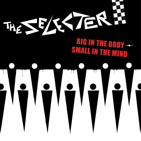 Album herunterladen The Selecter - Big In The Body Small In The Mind Back To Black
