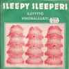 Sleepy Sleepers - Ilotyttö / Viikonalkuäiti