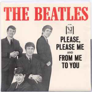 The Beatles - Please Please Me / From Me To You | Releases | Discogs