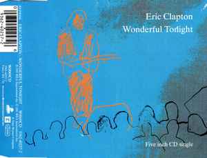 Eric Clapton – Wonderful Tonight (1991, CD) - Discogs