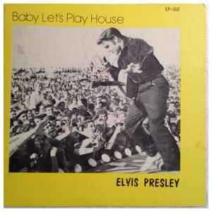 Elvis Presley - Baby Let's Play House