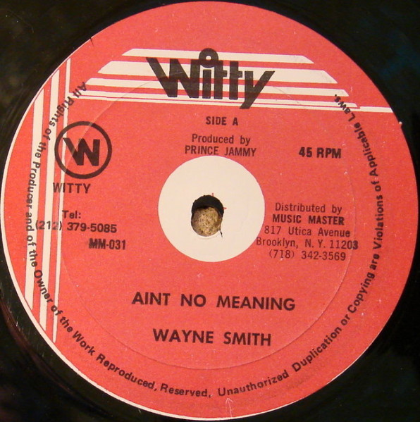 Wayne Smith – Aint No Meaning (Vinyl) - Discogs