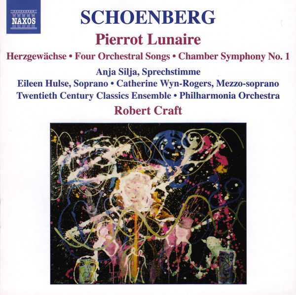 last ned album Schoenberg, Anja Silja Eileen Hulse Catherine WynRogers Twentieth Century Classics Ensemble Philharmonia Orchestra, Robert Craft - Pierrot Lunaire Herzgewächse Four Orchestral Songs Chamber Symphony No 1