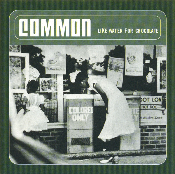 Common – Like Water For Chocolate (2000, Vinyl) - Discogs