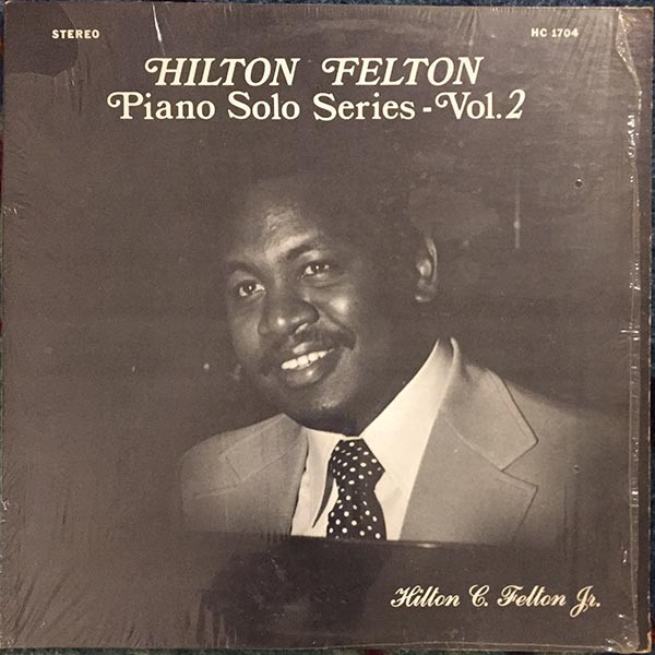 Hilton Felton – Piano Solo Series - Vol. 2 (Vinyl) - Discogs