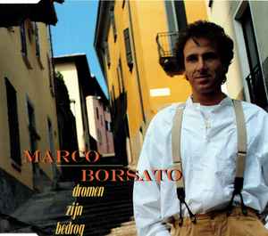 Marco Borsato - Dromen Zijn Bedrog