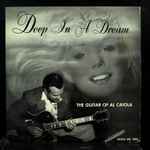 Cover of Deep In A Dream - The Guitar Of Al Caiola, 1955, Vinyl