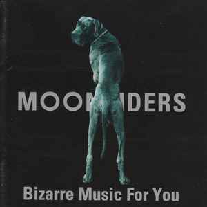 Moonriders – Bizarre Music For You (1996, CD) - Discogs