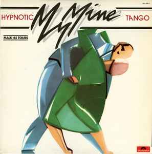 Hypnotic Tango - My Mine