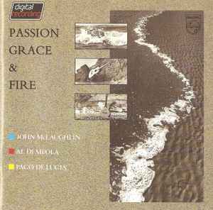 John McLaughlin, Al Di Meola, Paco De Lucia – Passion Grace & Fire