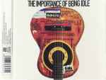 Cover of The Importance Of Being Idle, 2005-08-22, CD