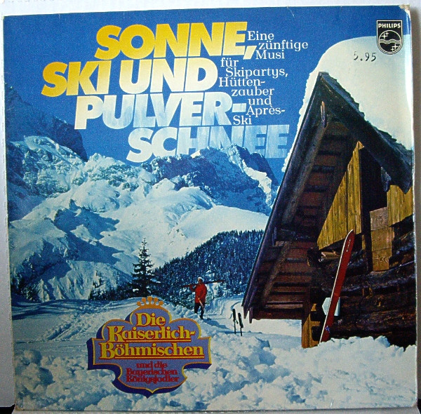 last ned album Die Kaiserlich Böhmischen - Sonne Ski Und Pulverschnee