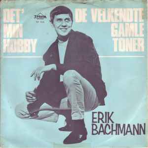 Erik – Det' Min Hobby / De Velkendte Gamle Toner (1967, Vinyl) - Discogs