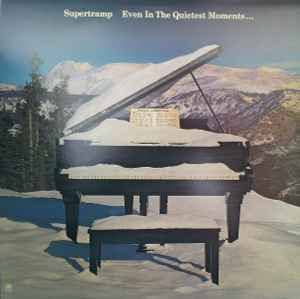 Even In The Quietest Moments... - Supertramp