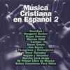 Various - Musica Cristiana En Español 2