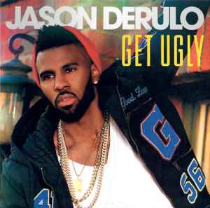 Jason Derulo Get Ugly Releases Discogs