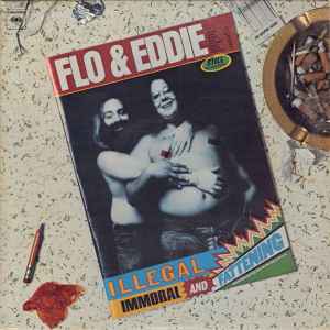 Illegal, Immoral And Fattening - Flo & Eddie